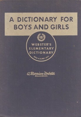 A Dictionary for Boys and Girls (Webster's Elementary Dictionary)