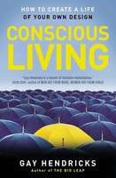 Conscious Living | Gay Hendricks | Taschenbuch | Kartoniert / Broschiert | 2013