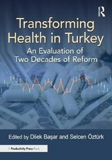 Transforming Health in Turkey, Dilek Baar, Pape
