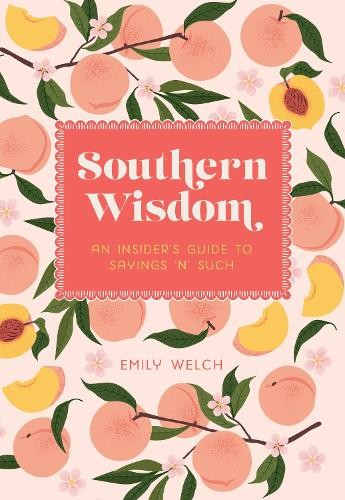 Southern Wisdom by Emily Welch (Hardback Book) - Image 2