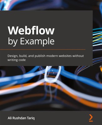 Ali Rushdan Tariq | Webflow by Example | Taschenbuch | Englisch (2021)