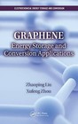 Graphene: Energy Storage and Conversion Applications by Zhaoping Liu, Xufeng Zhou (Hardback, 2014)