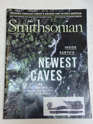 Smithsonian Magazine June 6 2024 Earth's Caves Iceland Active Volcanoes Anatolia