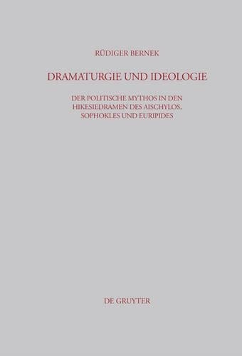 Rüdiger Bernek Dramaturgie und Ideologie (Hardback) Beiträge Zur Altertumskunde