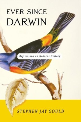 Ever Since Darwin von Stephen Jay Gould 9780393308181 NEU Taschenbuch