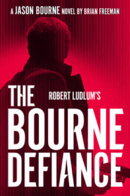 Robert Ludlums The Bourne Defiance (Jason Bourne) - Hardcover - VERY GOOD