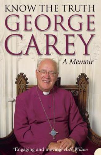 Know the Truth, Carey, George, Very Good