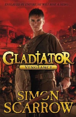 Simon Scarrow Gladiator: Vengeance (Paperback) Gladiator