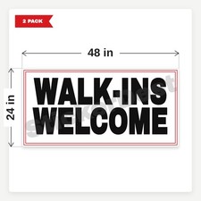Walk Ins Welcome BR5 2 Pack 24x48 Vinyl Banners With Grommets