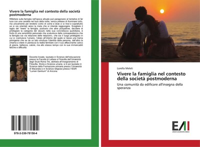 Vivere la famiglia nel contesto della società postmoderna Lorella Meleti Buch