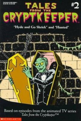 Tales from the Cryptkeeper 2: Hyde and Go Shriek/Hunted by Jane B Mason