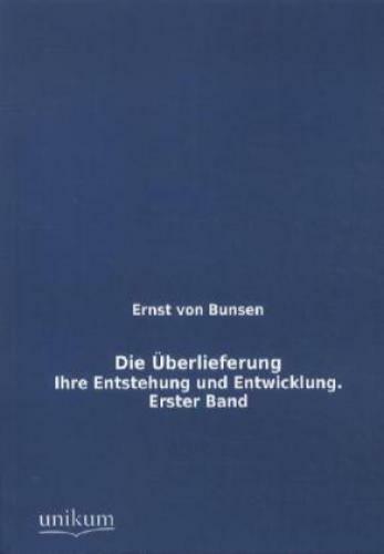 Thumbnail - Die Überlieferung. Bd.1 Ihre Entstehung Und Entwicklung 1728