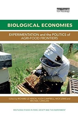 Biological Economies: Experimentation and the politics of Buch Routledge
