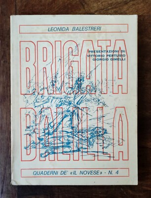 BRIGADE BALILLA Leonida Balestreri 1971 IL NOVESE Buch Beschreibung lesen 