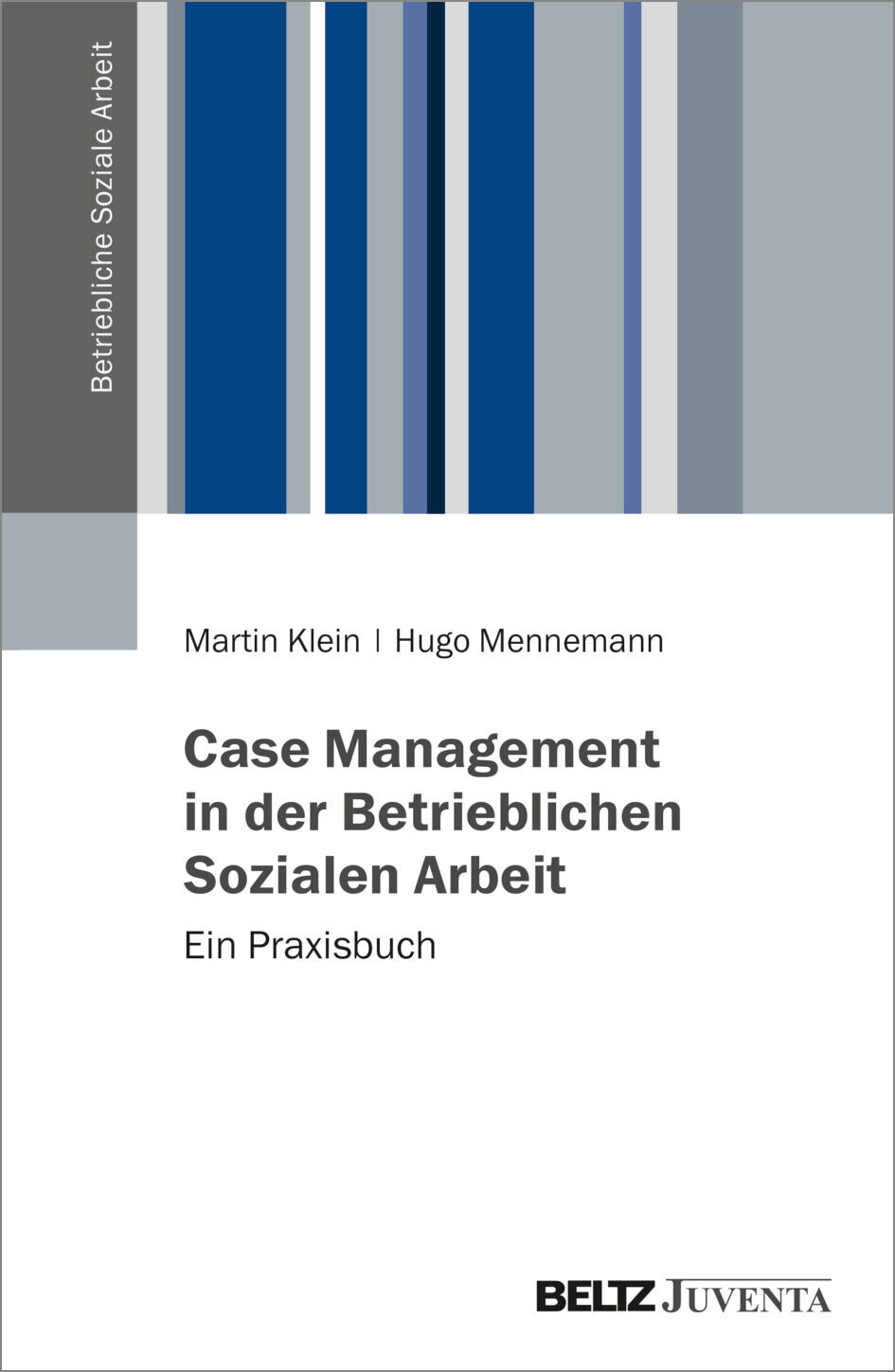 Thumbnail - Martin Klein; Hugo Sebastian Mennemann / Case Management In Der