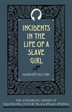 Incidents in the Life of a Slave Girl (The Schomburg Library of Nineteent - GOOD