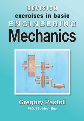 Revision Exercises in Basic Engineering Mechanics by Gregory Pastoll Paperback B