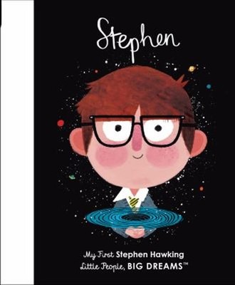 Stephen Hawking : My First Stephen Hawking Maria Isabel Sanchez V