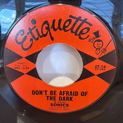 The Sonics   Don't Be Afraid Of The Dark / Shot Down 7  Single VG+
