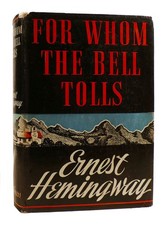 Ernest Hemingway FOR WHOM THE BELL TOLLS  1st Edition 1st Printing