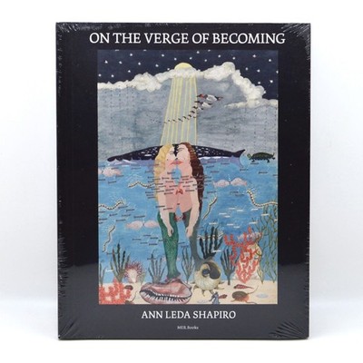 Ann Leda Shapiro, On the Verge of Becoming, 2026, Sealed, Artist Monograph