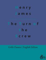 The Turn Of The Screw Henry James Taschenbuch Englisch 2023 GröLs Verlag