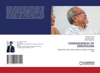 Consequences OF Edentulism Edentulism: The Unseen Impact On Body, Mind And Soul