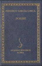 Garcia Lorca,Federico. - Poesie. 