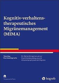 Kognitiv-verhaltenstherapeutisches Migränemanagement (MIMA) | Buch | 97838017285