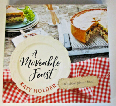 A Moveable Feast, by Katy Holder - Delicious Picnic Food - 9781741175066