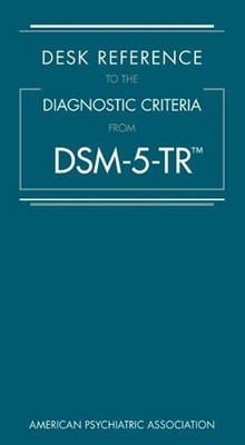 Desk Reference to the Diagnostic Criteria From DSM-5-TR- by American Psychiatric