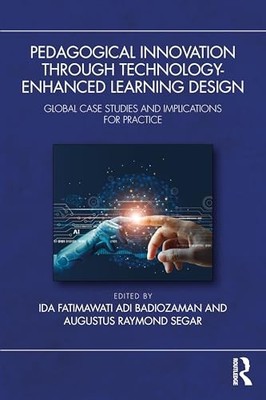 Pedagogical Innovation Through Technology-Enhanced Learning Design : Global ...