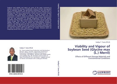 Viability and Vigour of Soybean Seed (Glycine max (L.) Merril) Vadlya T. Tame