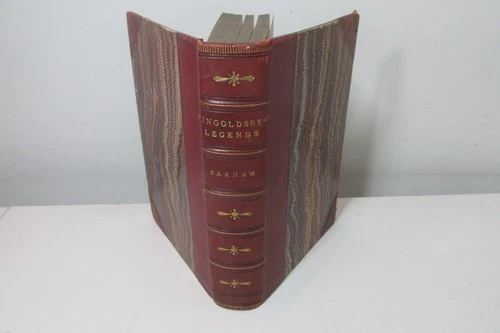 The Ingoldsby Legends or Mirth & Marbels by Thomas Ingoldsby, 1893. Leather.
