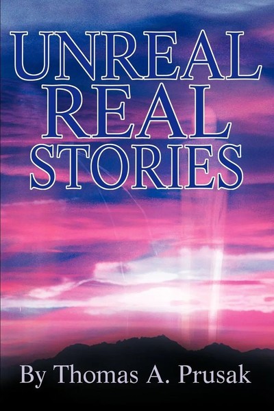Unreal Real Stories Thomas Prusak Taschenbuch Kartoniert / Broschiert Englisch-image