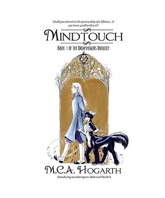 Mindtouch [The Dreamhealers, Band 1], Hogarth, M.C.A.