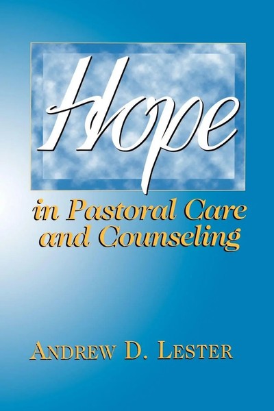 Hope In Pastoral Care And Counseling Andrew D. Lester Taschenbuch Englisch 1995-image
