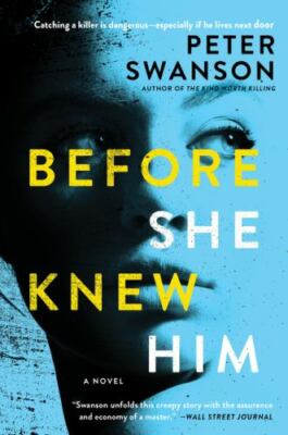 Before She Knew Him: A Novel - 0062838164, paperback, Peter Swanson