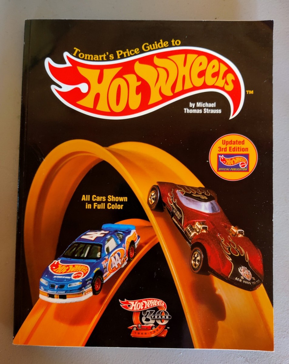 Tomart's Price Guide to Hot Wheels by Michael Thomas Strauss (1998