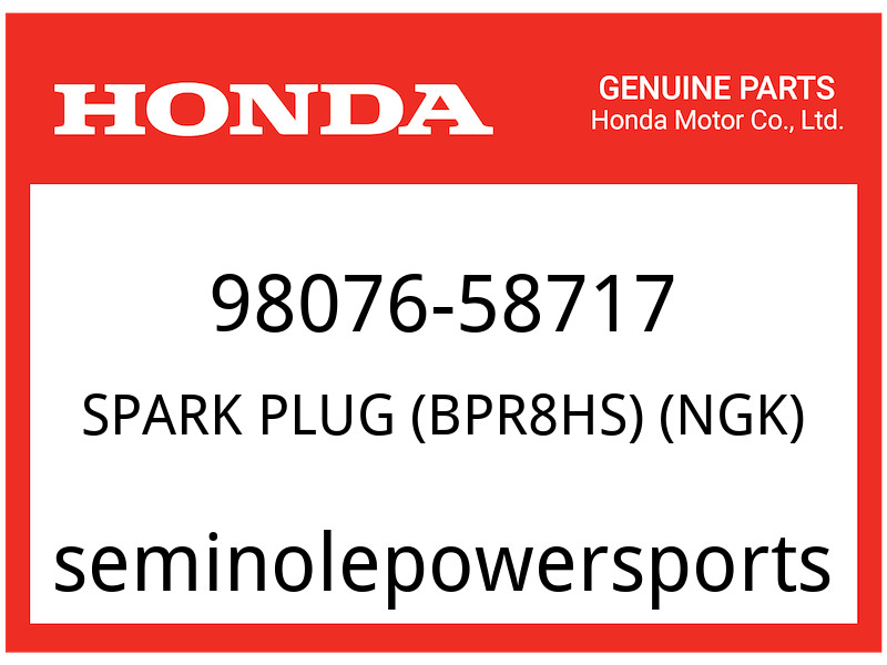Honda OEM Part 98076-58717 SPARK PLUG BPR8HS NGK
