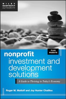 Nonprofit Investment and Development Solutions: A Guide to Thriving in ...