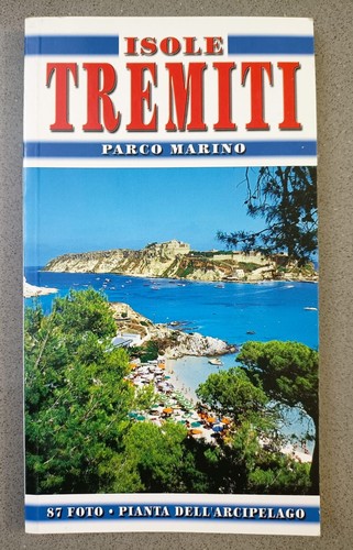 INSELN TREMITI - MARINE PARK - 87 FOTOS - PFLANZE DES ARCHIPELS - FÜHRER