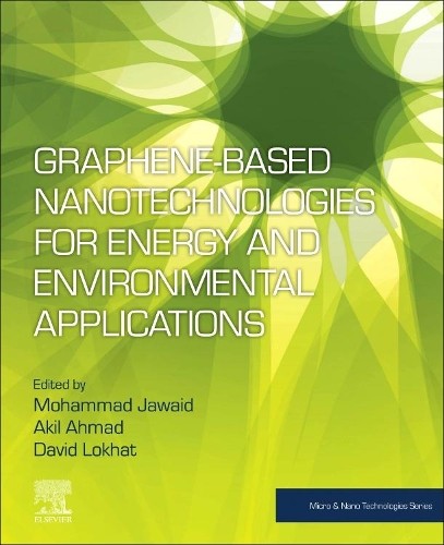 Graphene-based Nanotechnologies for Energy and Environmental ... - 9780128158111