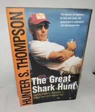 The Great Shark Hunt: Strange Tales by Hunter S. Thompson 2003 Trade Paperback