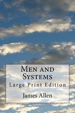 Men and Systems: Large Print Edition by James Allen (English) Paperback Book