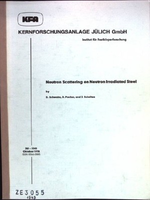 Neutron Scattering on Neutron Irradiated Steel Berichte der Kernforschungsanlage