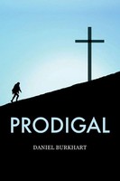 Daniel Burkhart | Prodigal | Taschenbuch | Englisch (2020) | Emerald House Group