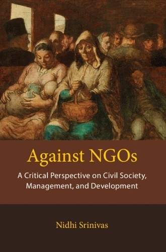 Against NGOs A Critical Perspective on Civil Society, Management and Development - Image 3