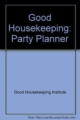 ''Good Housekeeping'': Party Planner, Good Housekeeping I