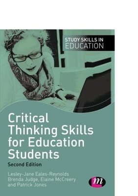 Critical Thinking Skills for Education Students (Study Skills  ,